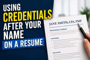Do You Put Credentials After Your Name on a Resume