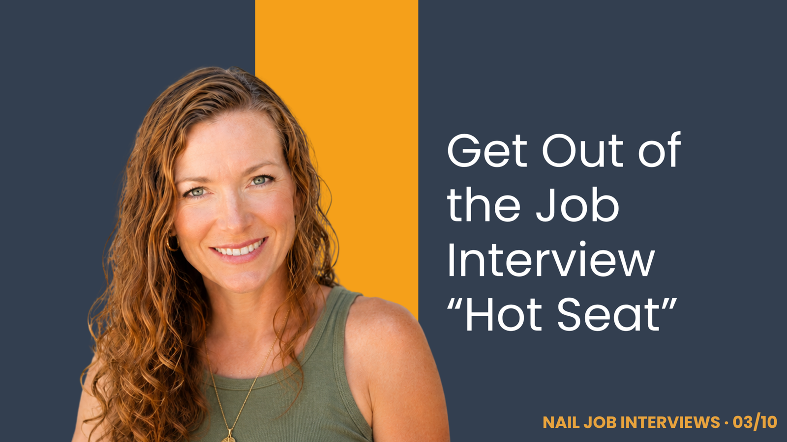 Get Out of the Job Interview “Hot Seat”