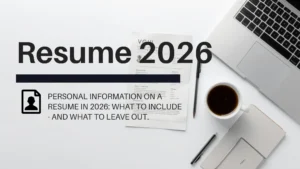 What Should You Include on Your Resume