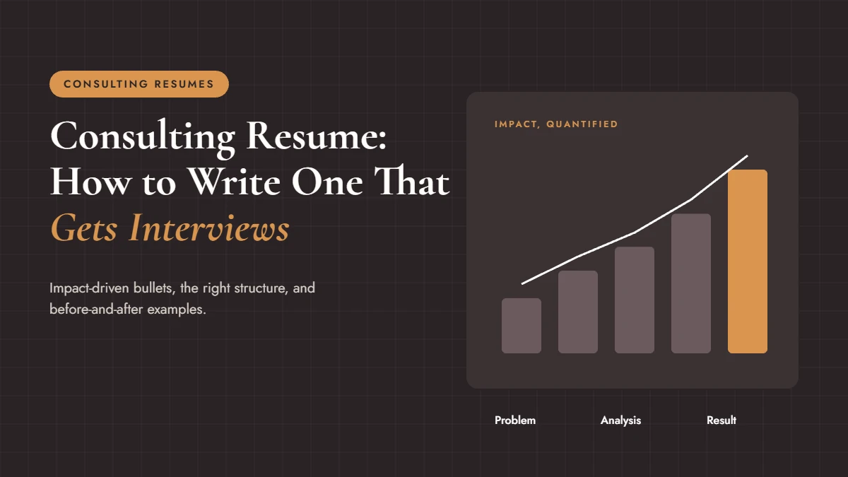 Consulting Resume: How to Write One That Gets Interviews