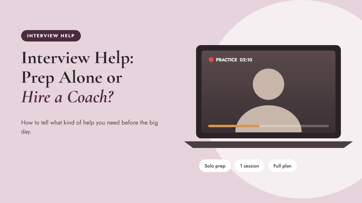 Interview help guide comparing preparing alone versus hiring an interview coach